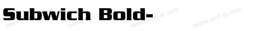 Subwich Bold字体转换